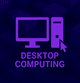 Desktop Computing